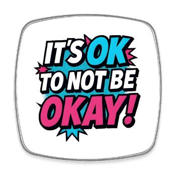 It's OK to Not Be OK – Pop Art Shirt Mental Health - Square fridge magnet - white - Front