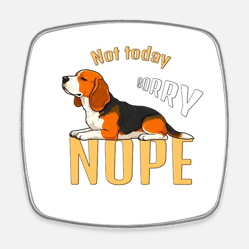 Not today beagle, sorry - Square fridge magnet - white