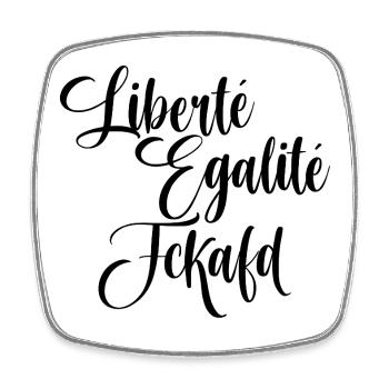 Liberté Egalité FuckAfD Fck AFD ein Zeichen setzen - Viereckiger Kühlschrankmagnet - Weiß - Vorne