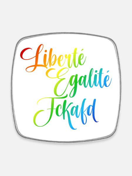 Rainbow Liberté Égalité Fraternité - Square fridge magnet - white