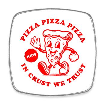 Pizza In Crust we trust Pizza Baker Delivery Service - Square fridge magnet - white - Front