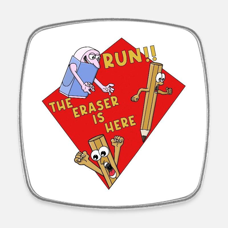 Run The Eraser Is Here Lustige Schule - Viereckiger Kühlschrankmagnet - Weiß