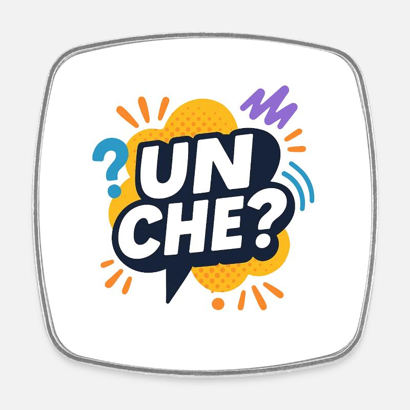 Un quoi? - Magnet carré - blanc