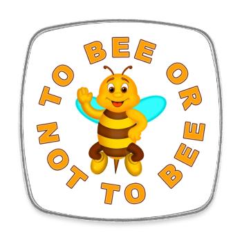 Être abeille ou ne pas être abeille - Magnet carré - blanc - Devant