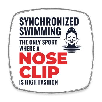 Synchronized Swimming Nose Clip Quote - Square fridge magnet - white - Front