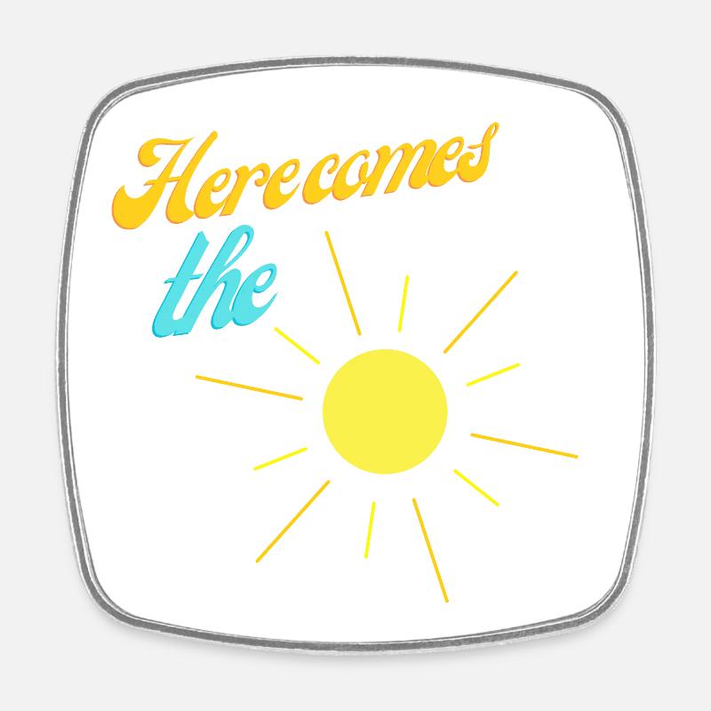 Here comes the sun - Viereckiger Kühlschrankmagnet - Weiß