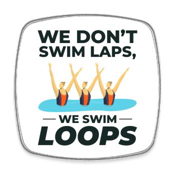 Wir schwimmen Loops Synchronschwimmen Humor Design - Viereckiger Kühlschrankmagnet - Weiß - Vorne