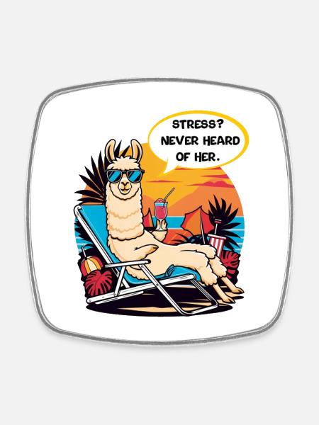 Stress? Never Heard of Her - Square fridge magnet - white