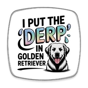 Golden Retriever Humor Derp Zitat - Viereckiger Kühlschrankmagnet - Weiß - Vorne