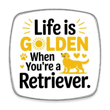 Funny Golden Retriever Life Is Golden - Square fridge magnet - white - Front
