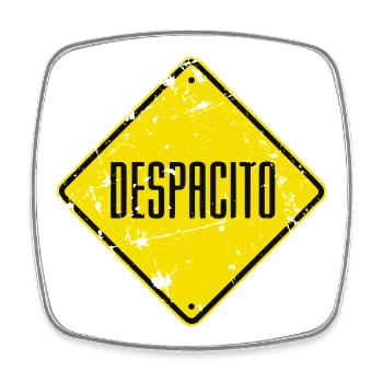 Schild DESPACITO - used look - Viereckiger Kühlschrankmagnet - Weiß - Vorne