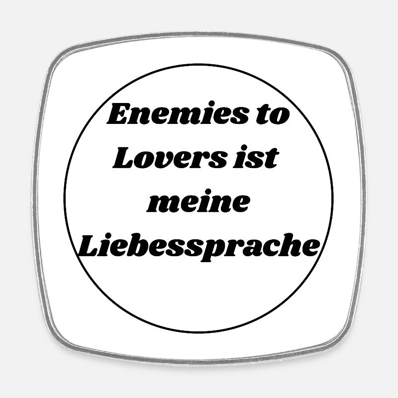 Enemies to Lovers is my love language - Square fridge magnet - white