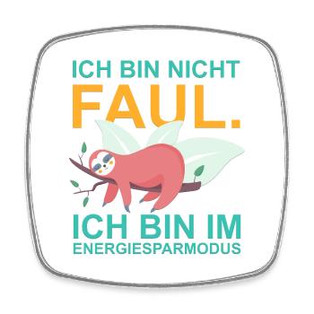 Faultier Energiesparmodus – Lustiges Zitat - Viereckiger Kühlschrankmagnet - Weiß - Vorne