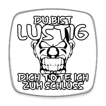 Funny Last – Der Clown entscheidet - Viereckiger Kühlschrankmagnet - Weiß - Vorne