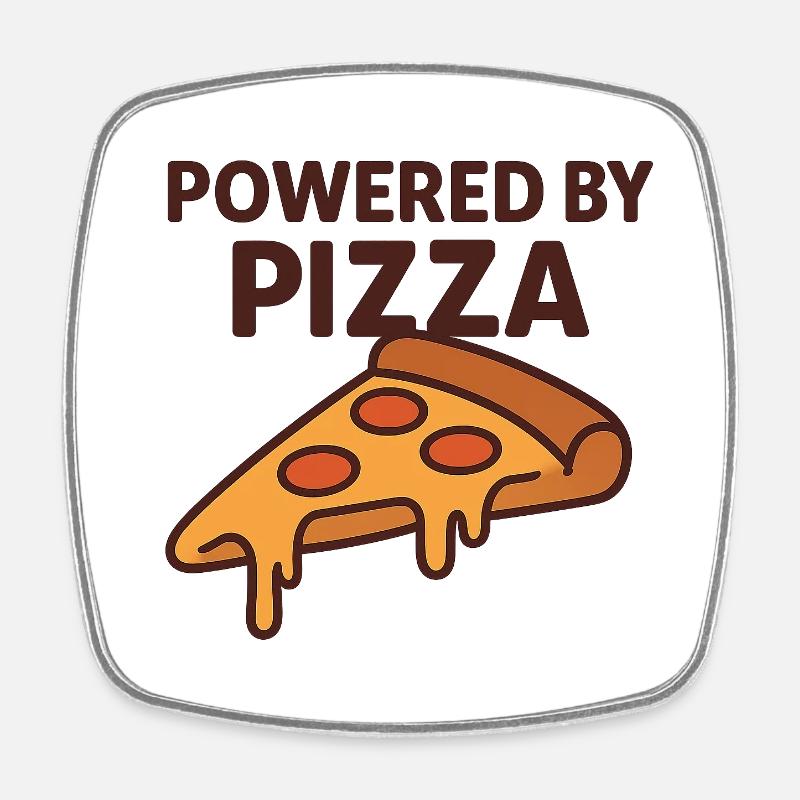 Powered by Pizza Motivational Design - Square fridge magnet - white
