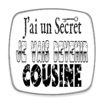 Ich habe ein Geheimnis, ich werde ein Cousin - Viereckiger Kühlschrankmagnet - Weiß - Vorne