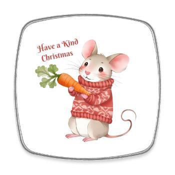Süße Weihnachts Maus – Have a Kind Christmas - Square fridge magnet - white - Front