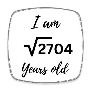√2704 – 52 Jahre jung - Viereckiger Kühlschrankmagnet - Weiß - Vorne