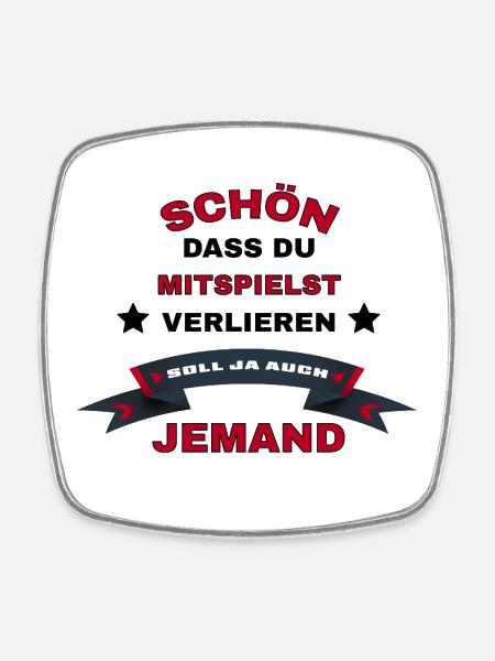 Lustiges Spruchdesign  - Viereckiger Kühlschrankmagnet - Weiß