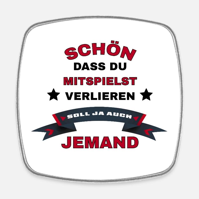 Lustiges Spruchdesign  - Viereckiger Kühlschrankmagnet - Weiß