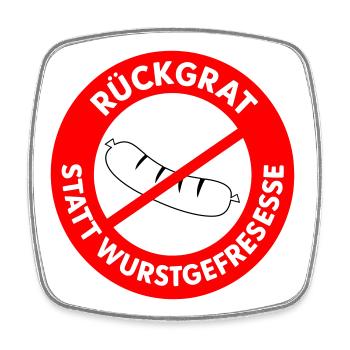 Rückgrat statt Wurstgefresse! WUNSCHFARBEN Wurst2 - Viereckiger Kühlschrankmagnet - Weiß - Vorne