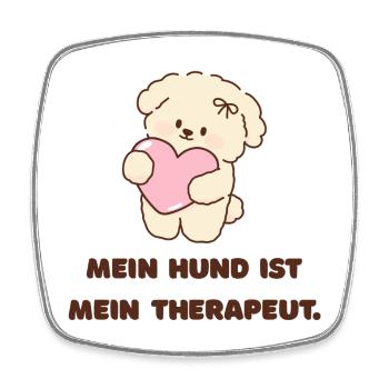 Mon chien mon thérapeute Design pour les propriétaires de chiens - Magnet carré - blanc - Devant
