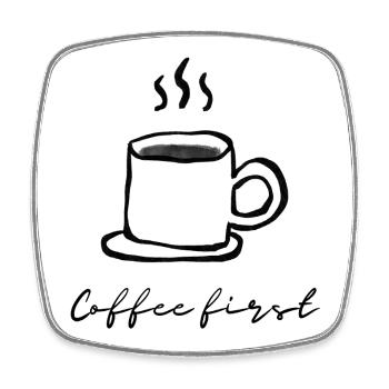 Coffee first Design für alle Kaffeeliebhaber - Viereckiger Kühlschrankmagnet - Weiß - Vorne