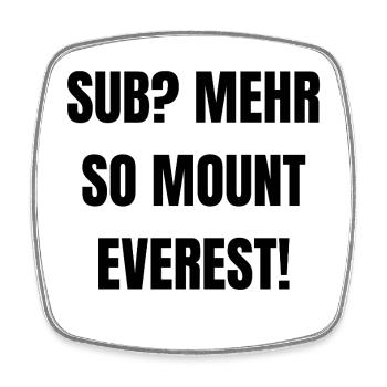 Sub? Mehr so Mount Everest - Viereckiger Kühlschrankmagnet - Weiß - Vorne