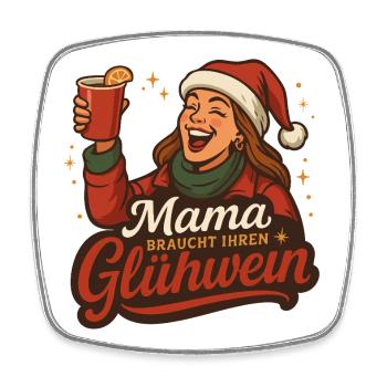 Mom needs her mulled wine - Square fridge magnet - white - Front