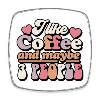 Café et design humoristique pour trois personnes - Magnet carré - blanc - Devant