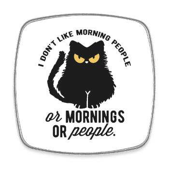 Cat with Morning Dissatisfaction and Quotes - Square fridge magnet - white - Front