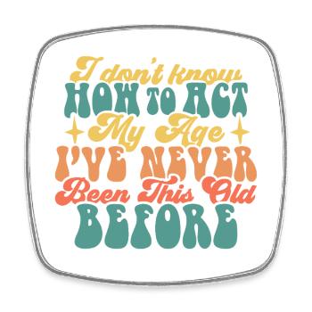 Age is just a number Motivational T-shirt - Square fridge magnet - white - Front