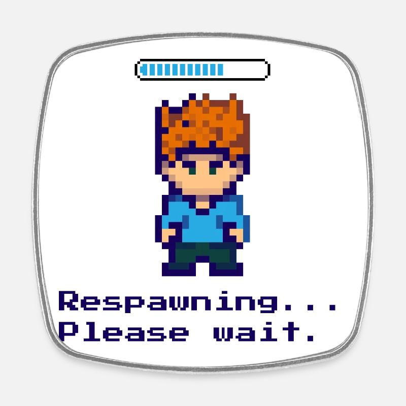 Respawning... Please wait. Design for all gamers - Square fridge magnet - white