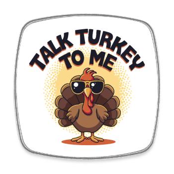 Talk Turkey To Me - Dicton de Thanksgiving cool - Magnet carré - blanc - Devant