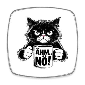 Angry Cat Muggle: "Um... Nope!" - Square fridge magnet - white - Front