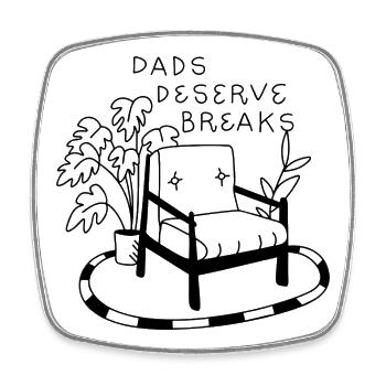 Dads Deserve Breaks – Relax-Sessel - Viereckiger Kühlschrankmagnet - Weiß - Vorne