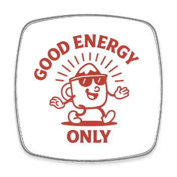 Good Energy Only - Viereckiger Kühlschrankmagnet - Weiß - Vorne