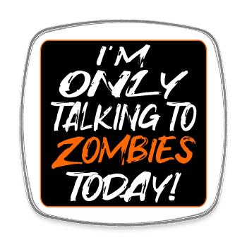 Halloween-Zitat Zombies Talk - Viereckiger Kühlschrankmagnet - Weiß - Vorne