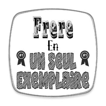 Brother In One Copy - Square fridge magnet - white - Front