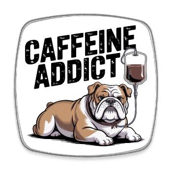 Caffeine Addict Bulldog - Square fridge magnet - white - Front