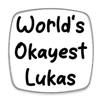 worlds okayest Lukas - Viereckiger Kühlschrankmagnet - Weiß - Vorne