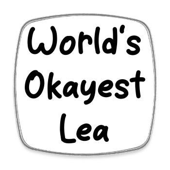 World's okayest Lea - Square fridge magnet - white - Front