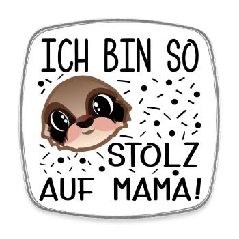 STOLZ AUF MAMA BABY KIND FAULTIERE - Viereckiger Kühlschrankmagnet - Weiß - Vorne