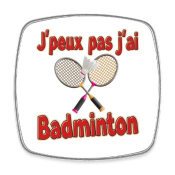 Ich kann nicht Badminton haben - Viereckiger Kühlschrankmagnet - Weiß - Vorne