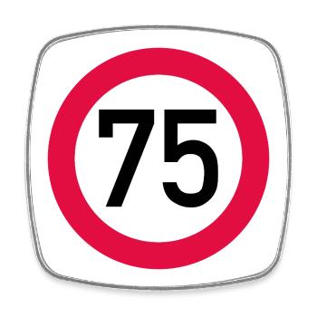 75. Geburtstag Achtung! Verkehrsschild 75 Km/h - Viereckiger Kühlschrankmagnet - Weiß - Vorne