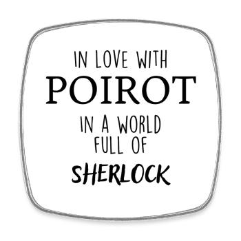 Amoureux de Poirot dans un monde rempli de Sherlock - Magnet carré - blanc - Devant