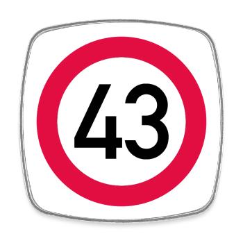 43rd birthday Attention! Traffic sign 43 Km/h - Square fridge magnet - white - Front