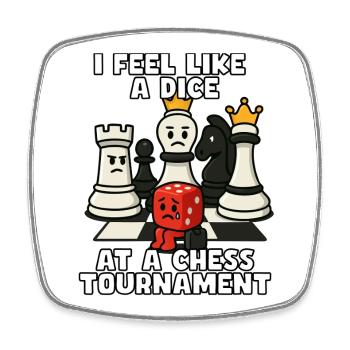 A Dice at a Chess Tournament - Square fridge magnet - white - Front