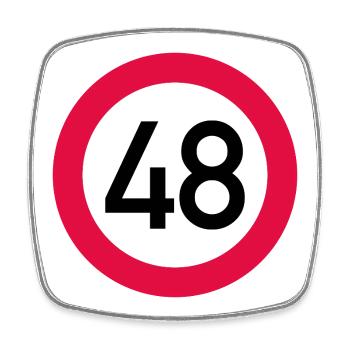 48th birthday Attention! Traffic sign 48 Km/h - Square fridge magnet - white - Front