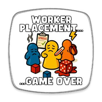 Placement d’ouvriers : Game Over - Magnet carré - blanc - Devant
